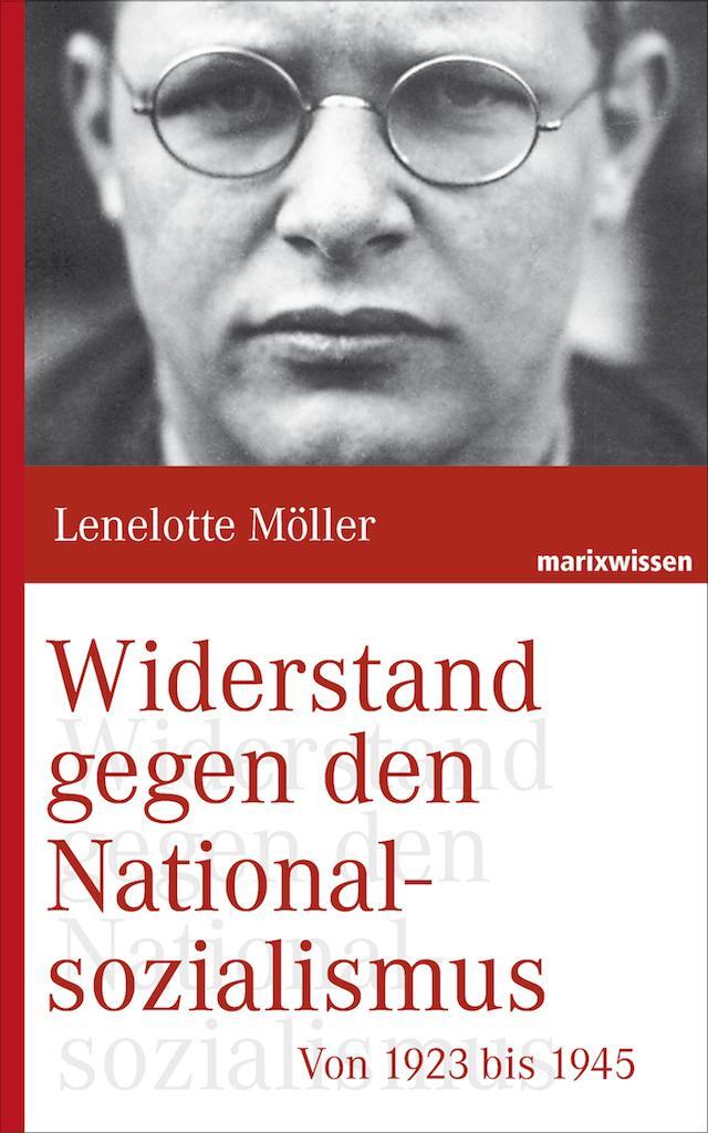 Cover: 9783865399779 | Widerstand gegen den Nationalsozialismus | Lenelotte Möller | Buch