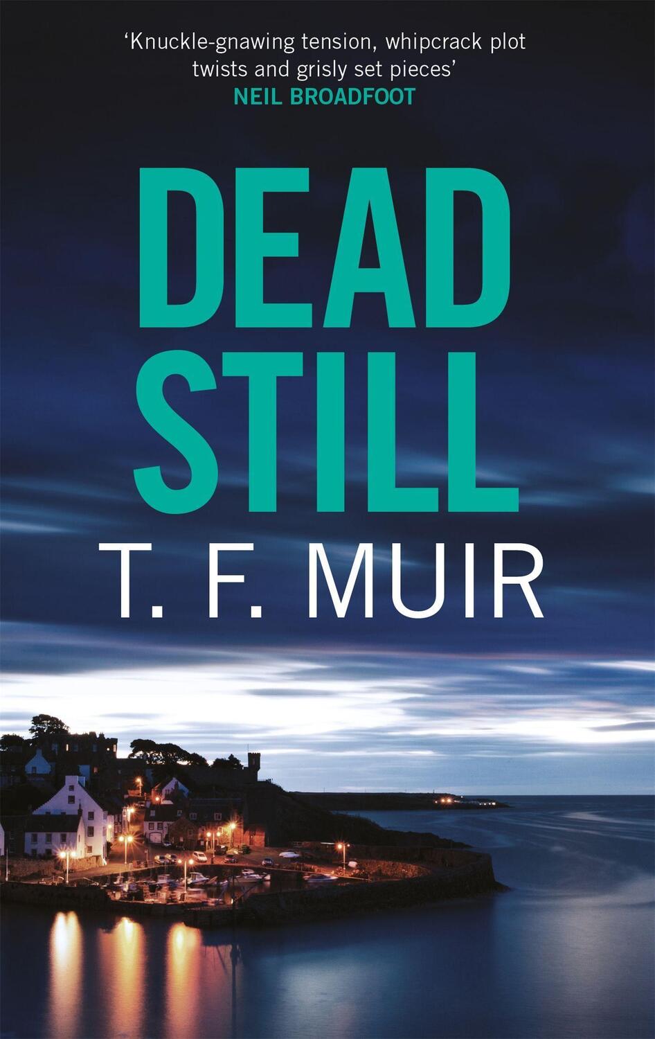Cover: 9781472131072 | Dead Still | A compelling, page-turning Scottish crime thriller | Muir