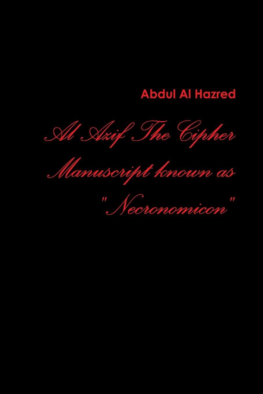 Cover: 9781300652762 | Al Azif the Cipher Manuscript Known As Necronomicon | Liber Logaeth