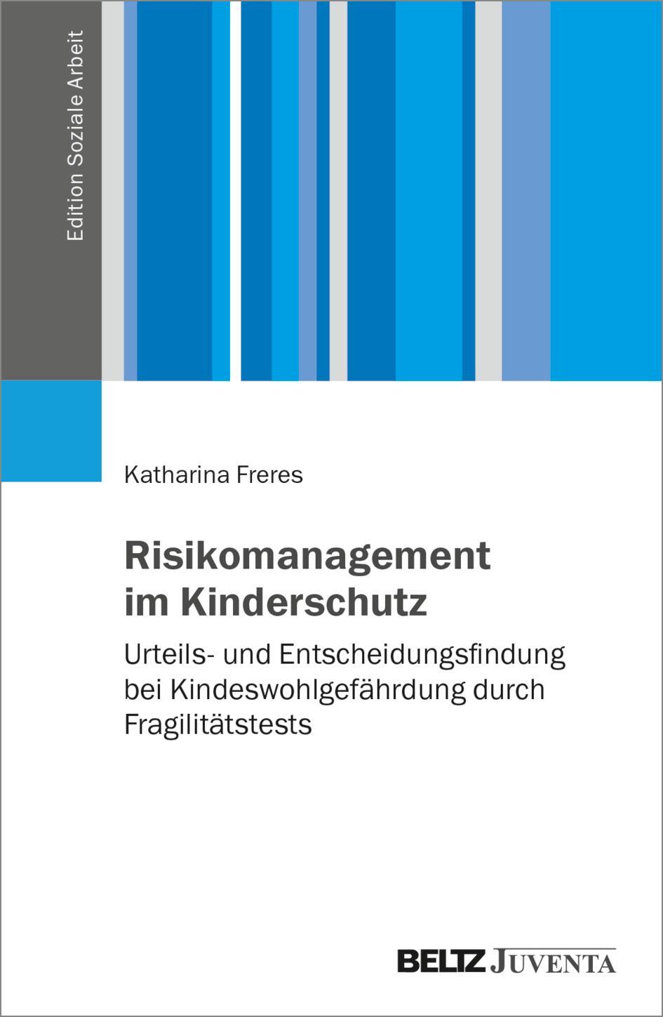 Cover: 9783779976141 | Risikomanagement im Kinderschutz | Katharina Freres | Taschenbuch