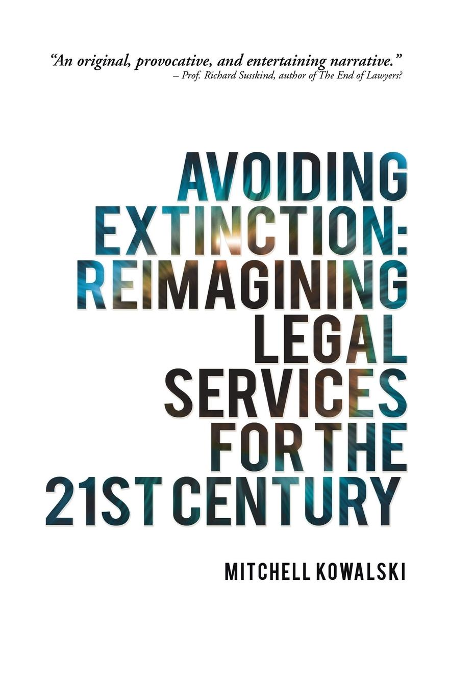 Cover: 9781491793152 | Avoiding Extinction | Reimagining Legal Services for the 21st Century