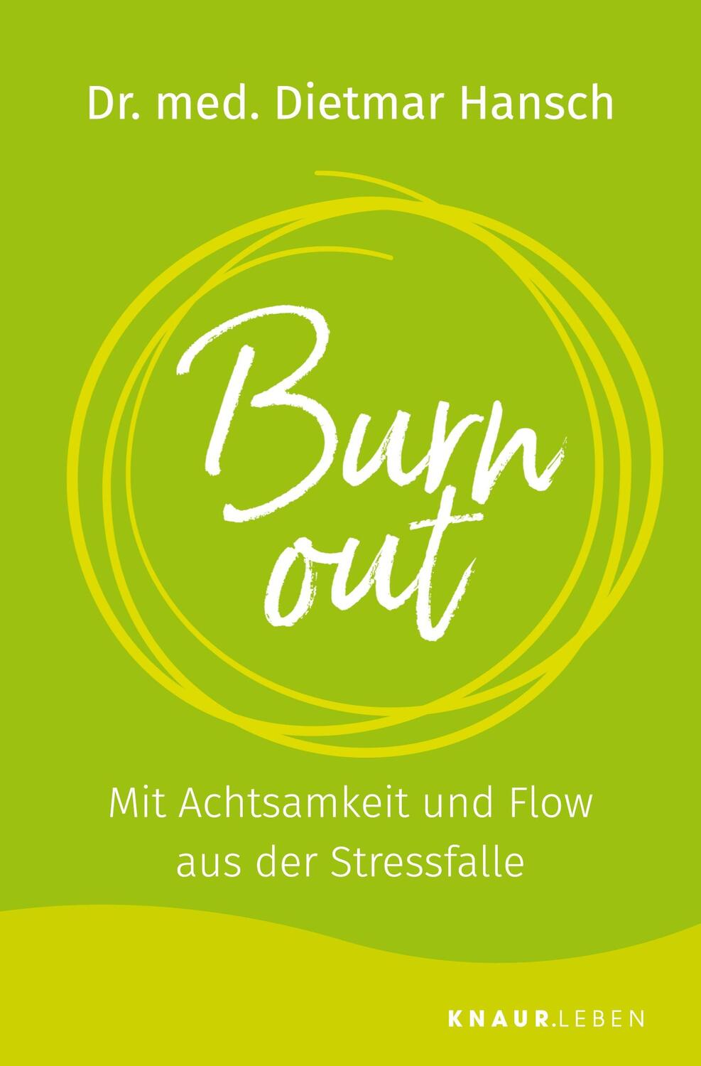 Cover: 9783426876770 | Burnout | Mit Achtsamkeit und Flow aus der Stressfalle | Hansch | Buch