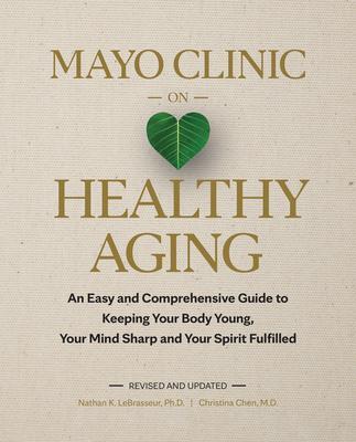 Cover: 9798887700236 | Mayo Clinic on Healthy Aging | Christina Chen (u. a.) | Buch | 2024