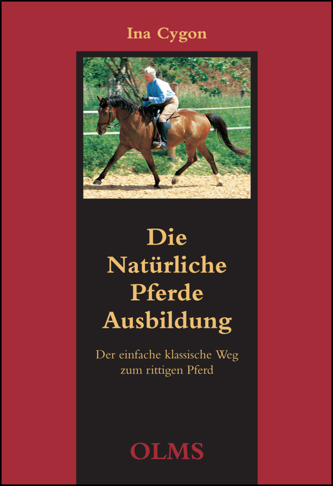 Cover: 9783487084459 | Die Natürliche Pferdeausbildung | Ina Cygon | Buch | 2003
