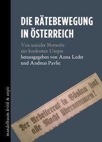 Cover: 9783854766803 | Die Rätebewegung in Österreich | Taschenbuch | 244 S. | Deutsch | 2019