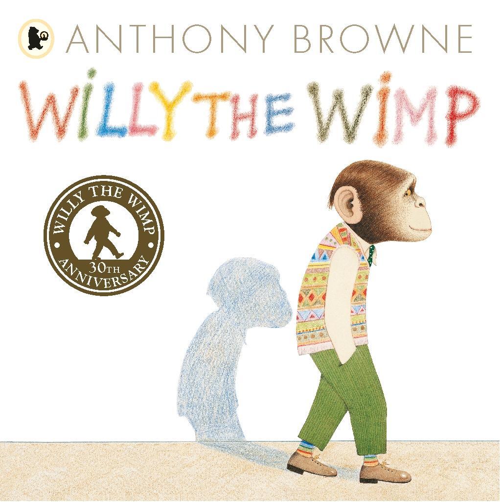 Cover: 9781406356410 | Willy the Wimp | Anthony Browne | Taschenbuch | Willy the Chimp | 2014