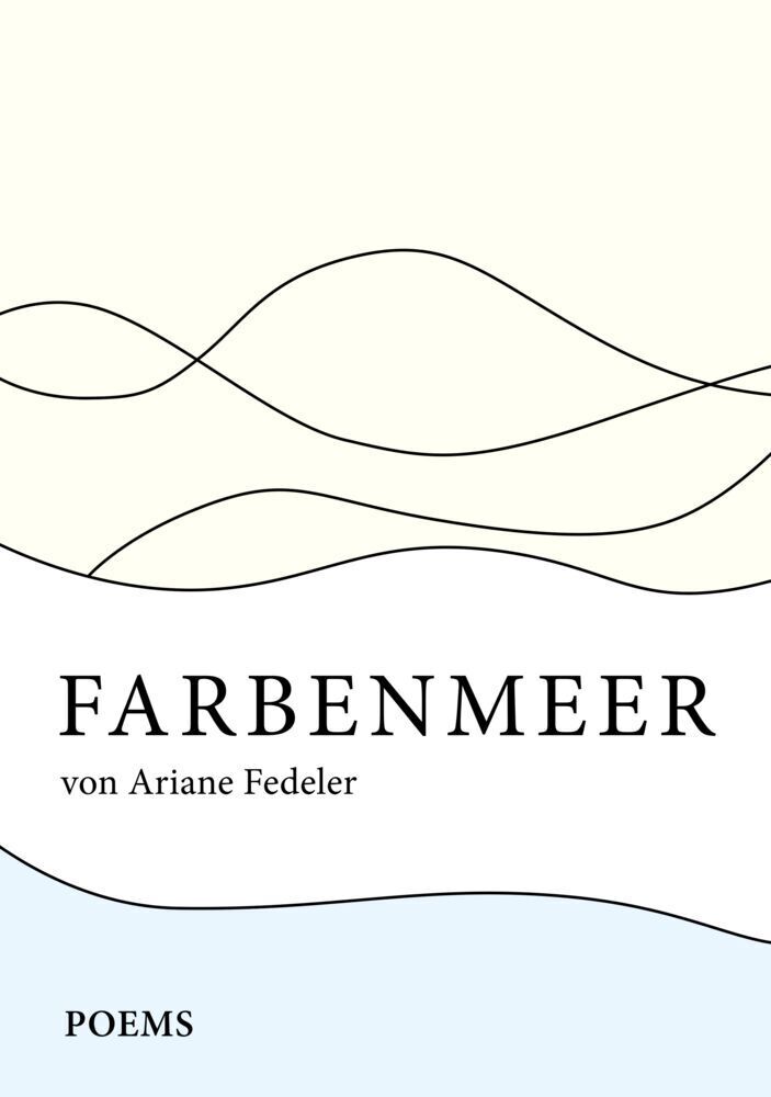 Cover: 9783985103553 | Farbenmeer | Poems | Ariane Fedeler | Taschenbuch | Mondwelten