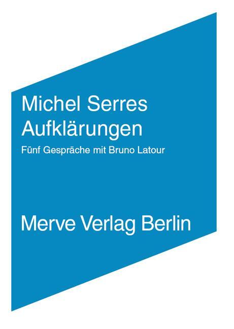 Cover: 9783883962429 | Aufklärungen | Gespräche mit Bruno Latour | Michel Serres (u. a.)