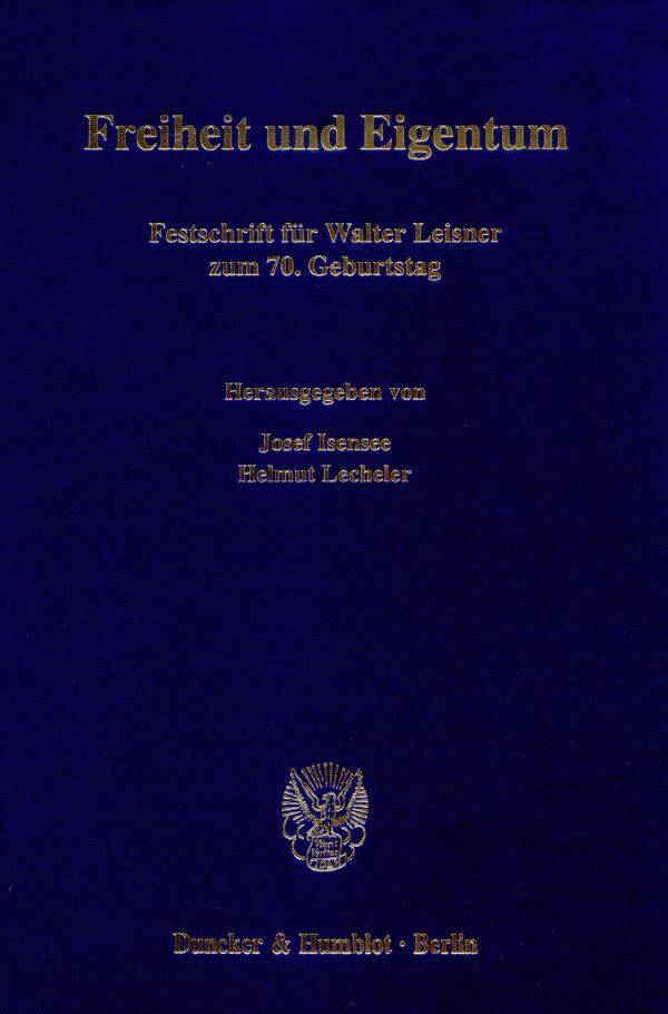 Cover: 9783428097869 | Freiheit und Eigentum. | Josef Isensee (u. a.) | Buch | XIII | Deutsch