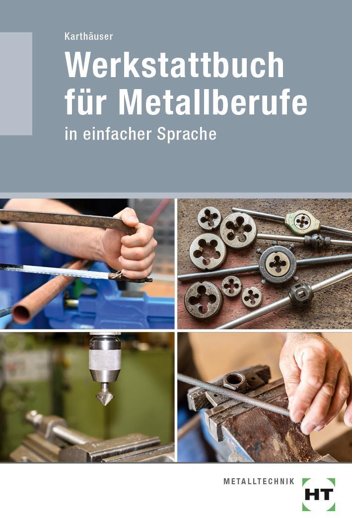 Cover: 9783582049742 | Werkstattbuch für Metallberufe | in einfacher Sprache | Karthäuser