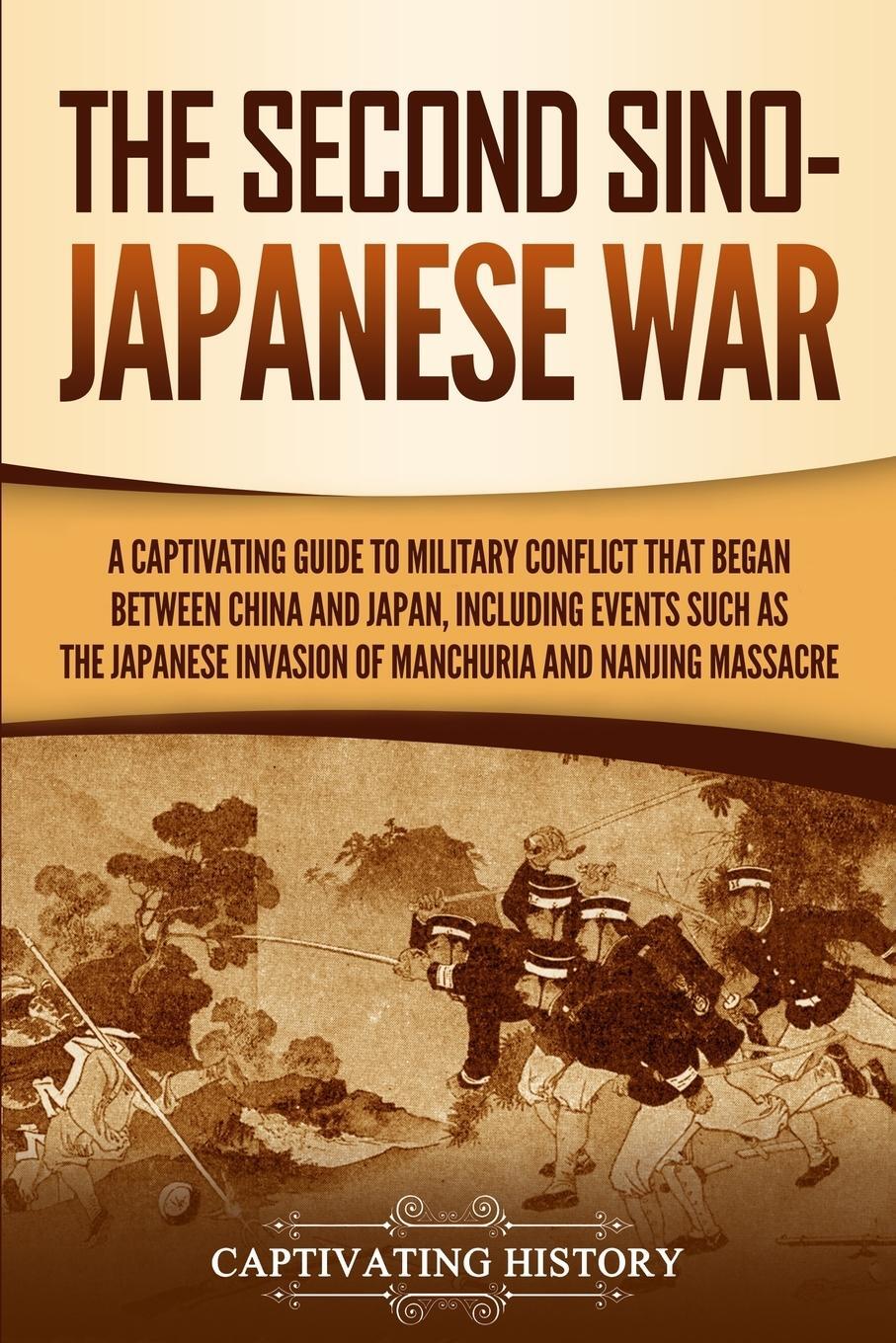 Cover: 9781647484033 | The Second Sino-Japanese War | Captivating History | Taschenbuch