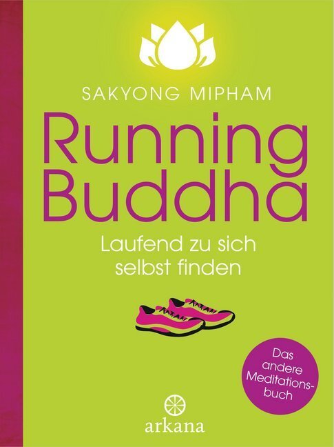 Cover: 9783442341245 | Running Buddha | Sakyong Rinpoche Mipham | Buch | 288 S. | Deutsch