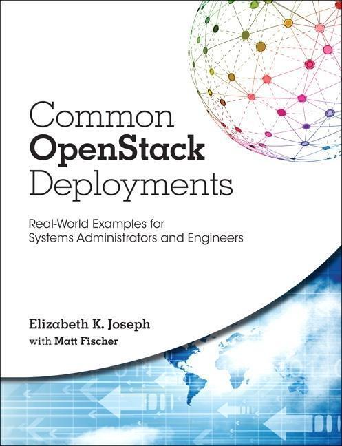 Cover: 9780134086231 | Common OpenStack Deployments | Elizabeth K. Joseph (u. a.) | Englisch