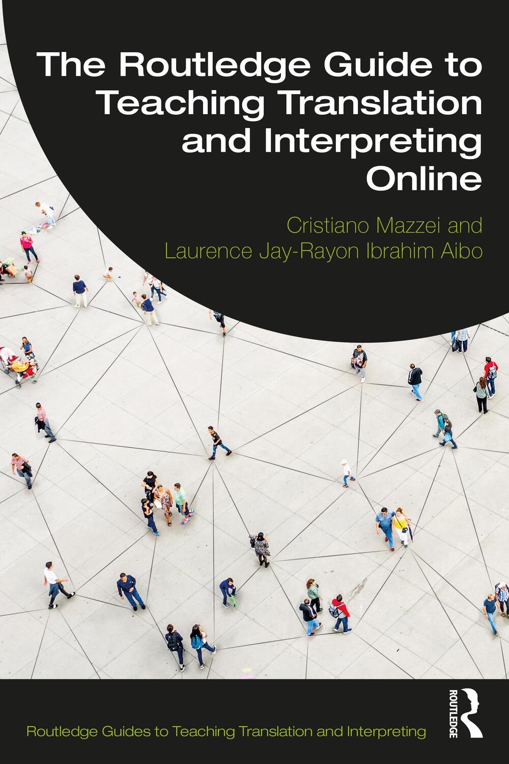 Cover: 9780367711030 | The Routledge Guide to Teaching Translation and Interpreting Online