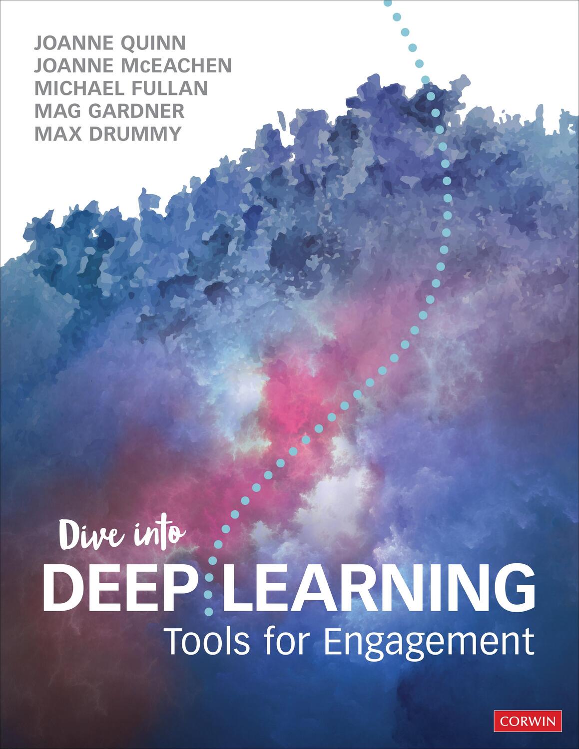 Cover: 9781544361376 | Dive Into Deep Learning | Tools for Engagement | Joanne Quinn (u. a.)