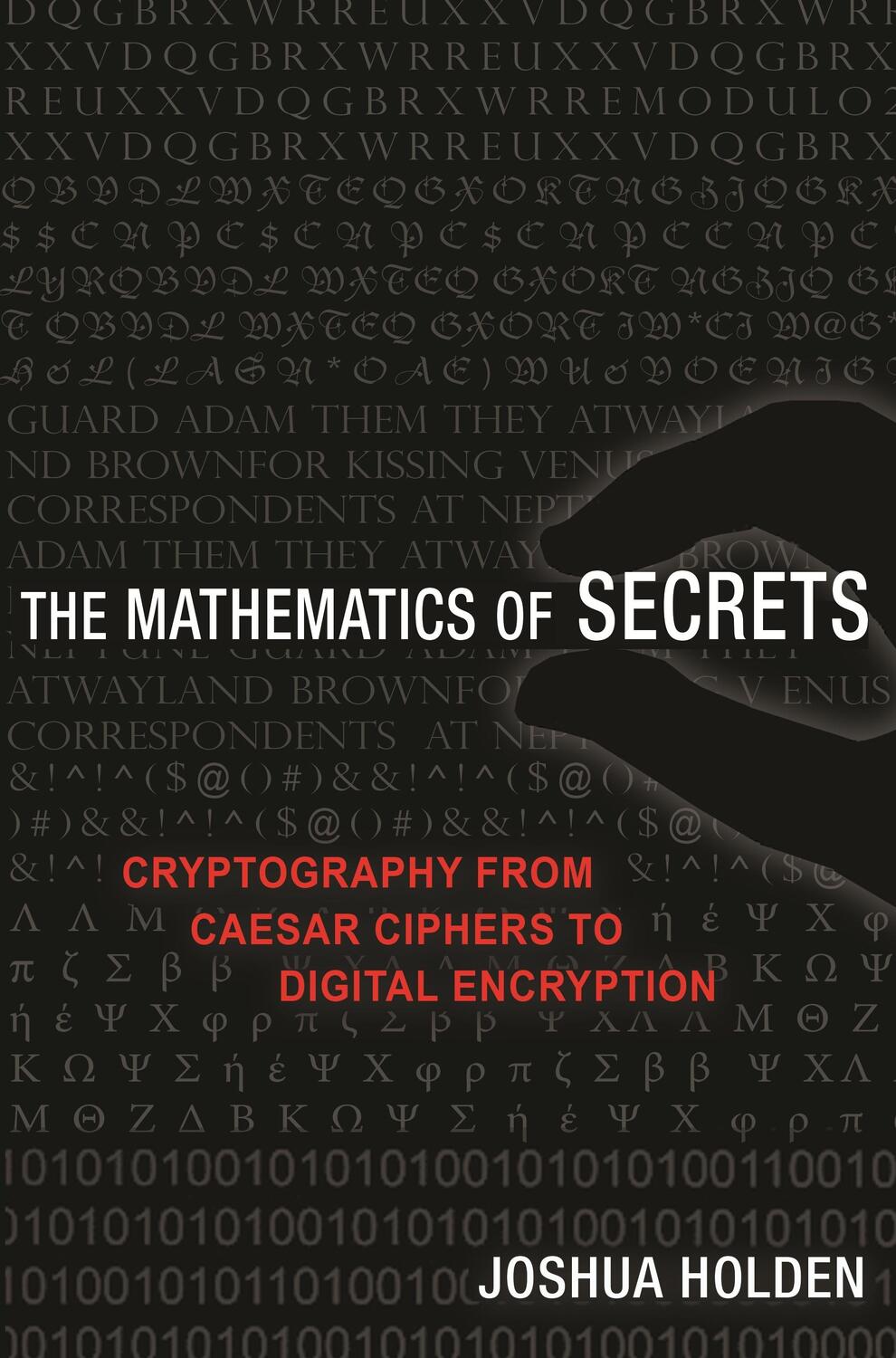 Cover: 9780691183312 | The Mathematics of Secrets | Joshua Holden | Taschenbuch | Englisch