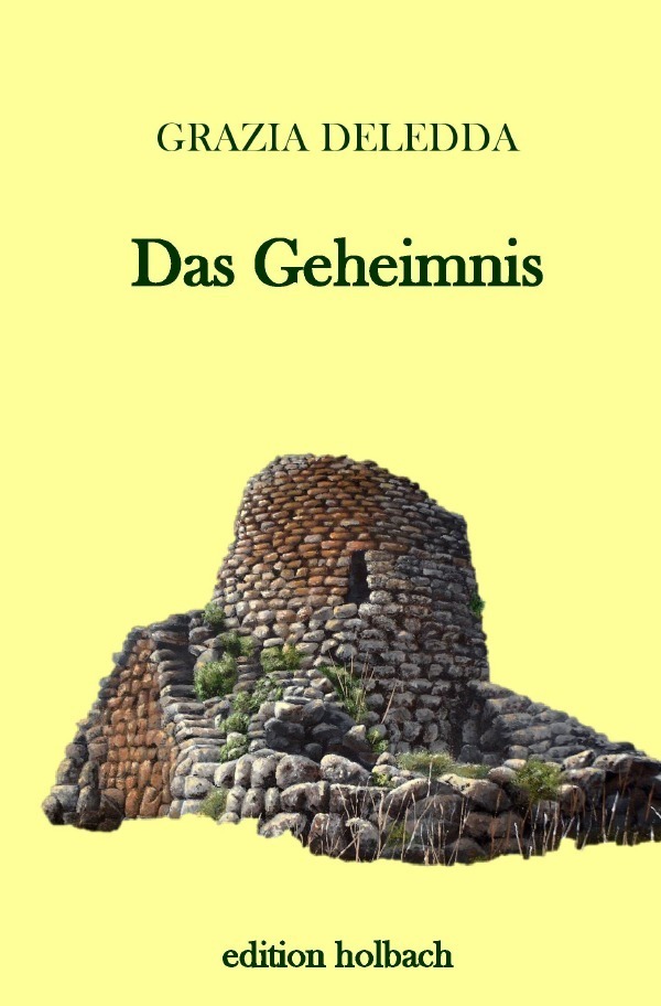 Cover: 9783745009668 | Das Geheimnis | Ein Roman aus Sardinien | Grazia Deledda | Taschenbuch