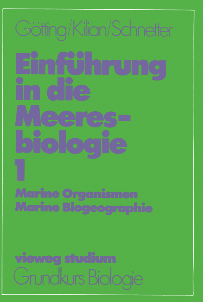 Cover: 9783528072445 | Einführung in die Meeresbiologie 1. Bd.1 | Götting (u. a.) | Buch | vi