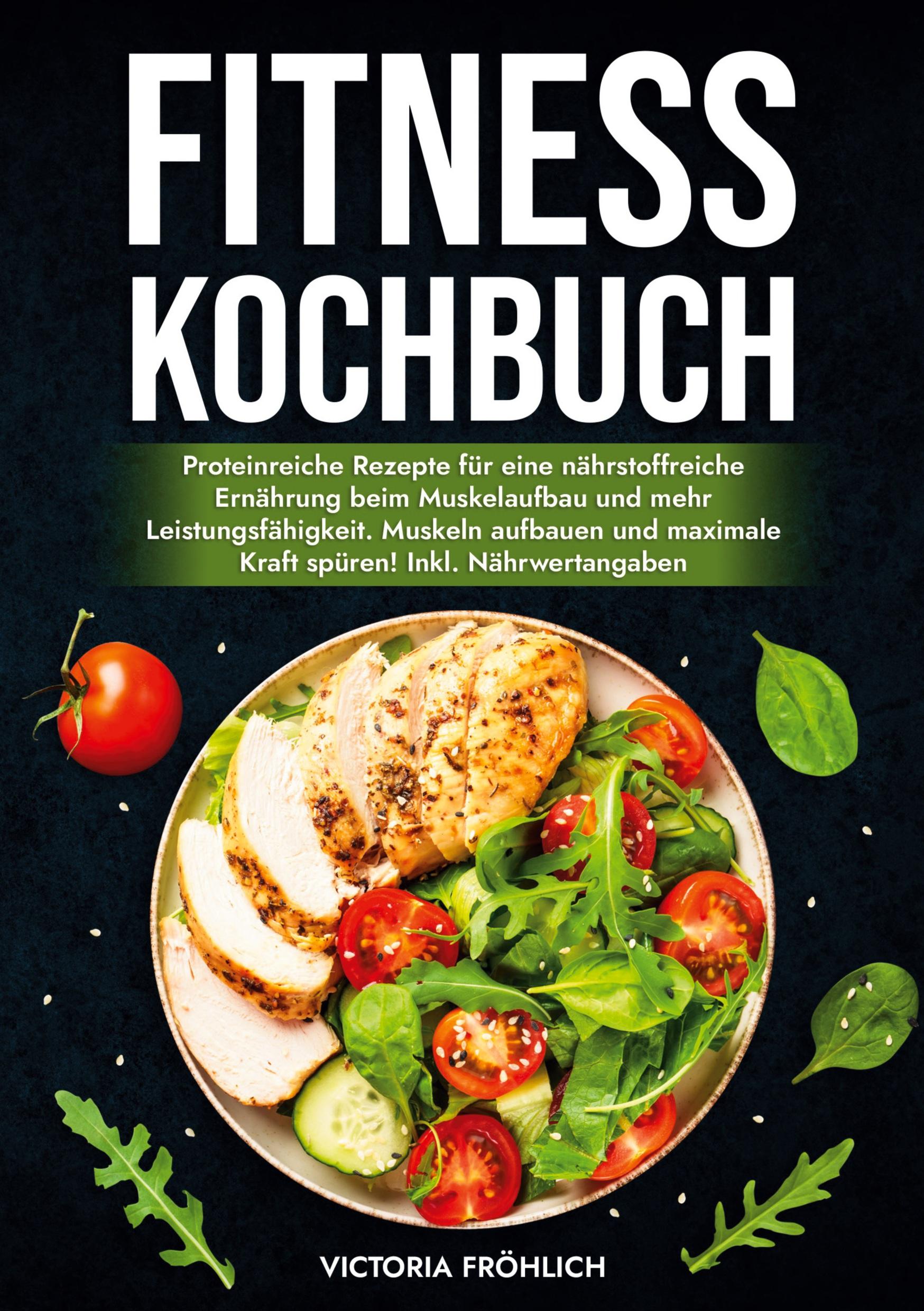 Cover: 9783759293312 | Fitness Kochbuch | Victoria Fröhlich | Taschenbuch | Deutsch | 2025