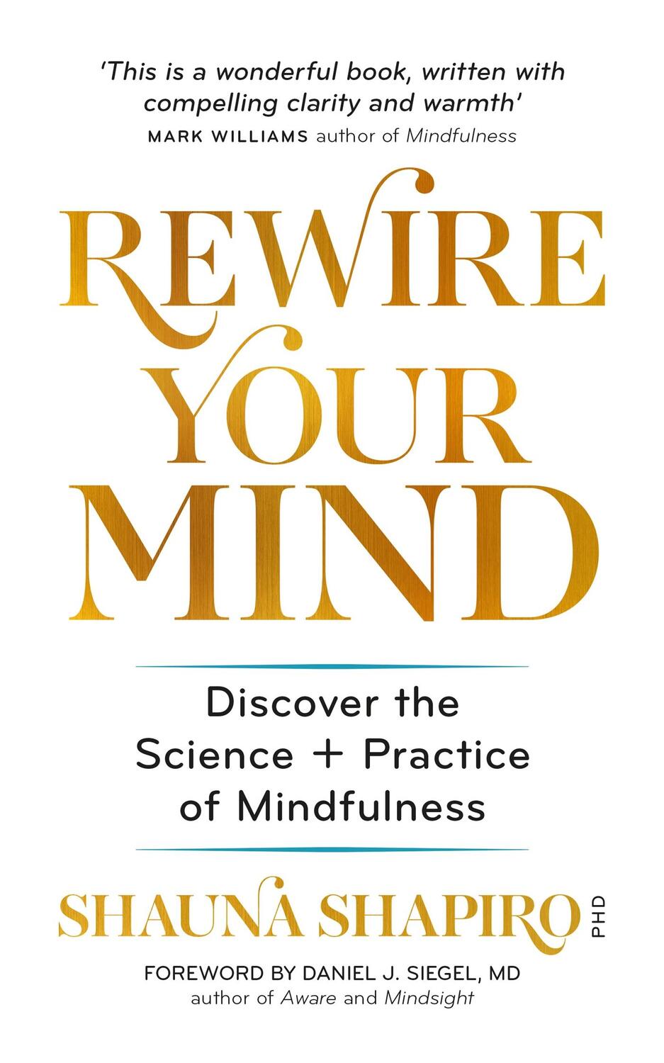 Cover: 9781783252930 | Rewire Your Mind | Discover the science and practice of mindfulness