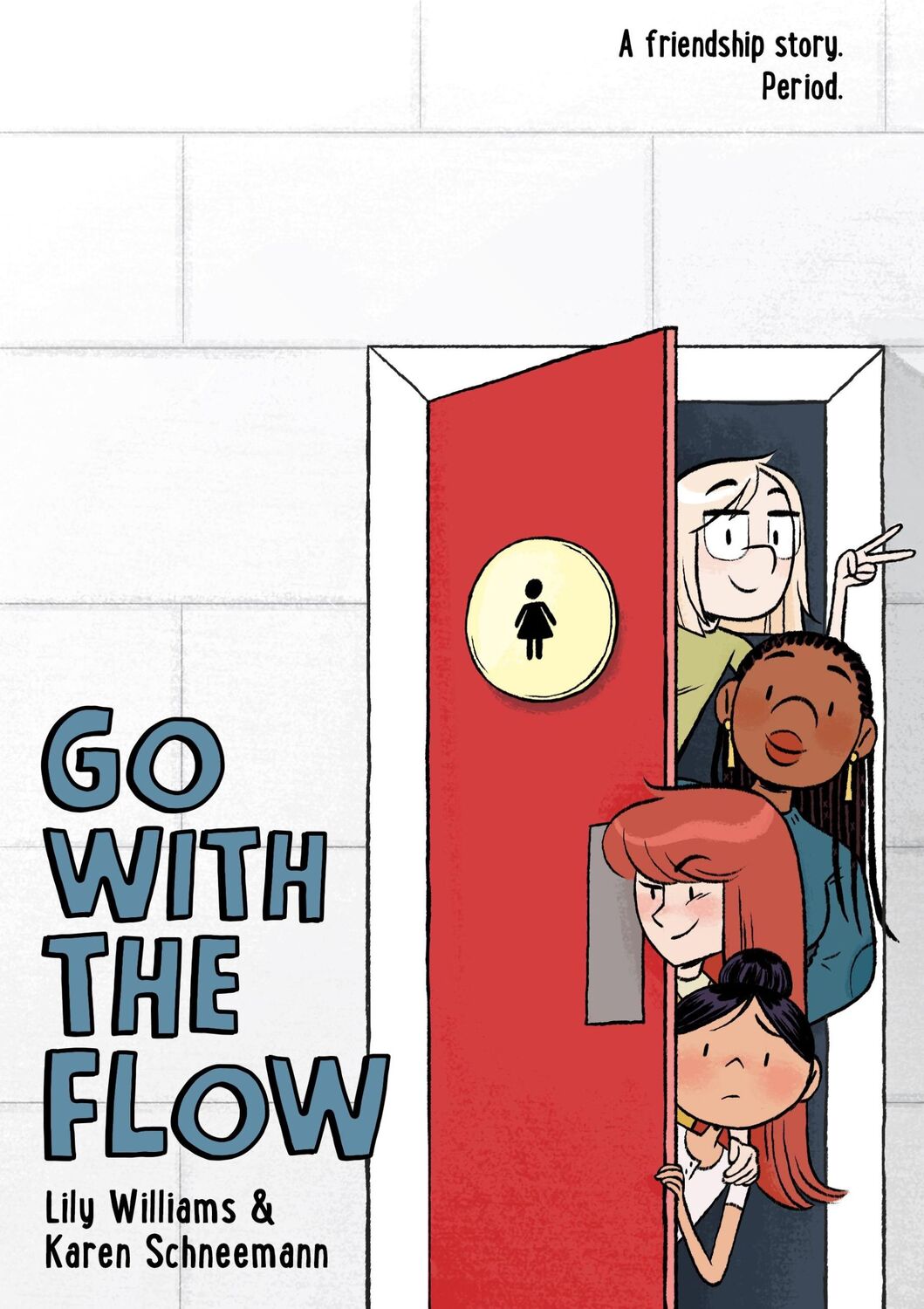 Cover: 9781250143174 | Go with the Flow | Karen Schneemann (u. a.) | Buch | Gebunden | 2020