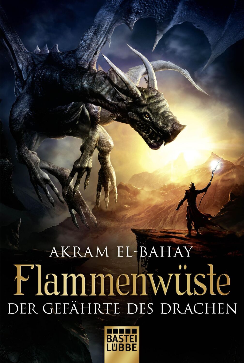 Cover: 9783404207954 | Flammenwüste - Der Gefährte des Drachen | Akram El-Bahay | Taschenbuch