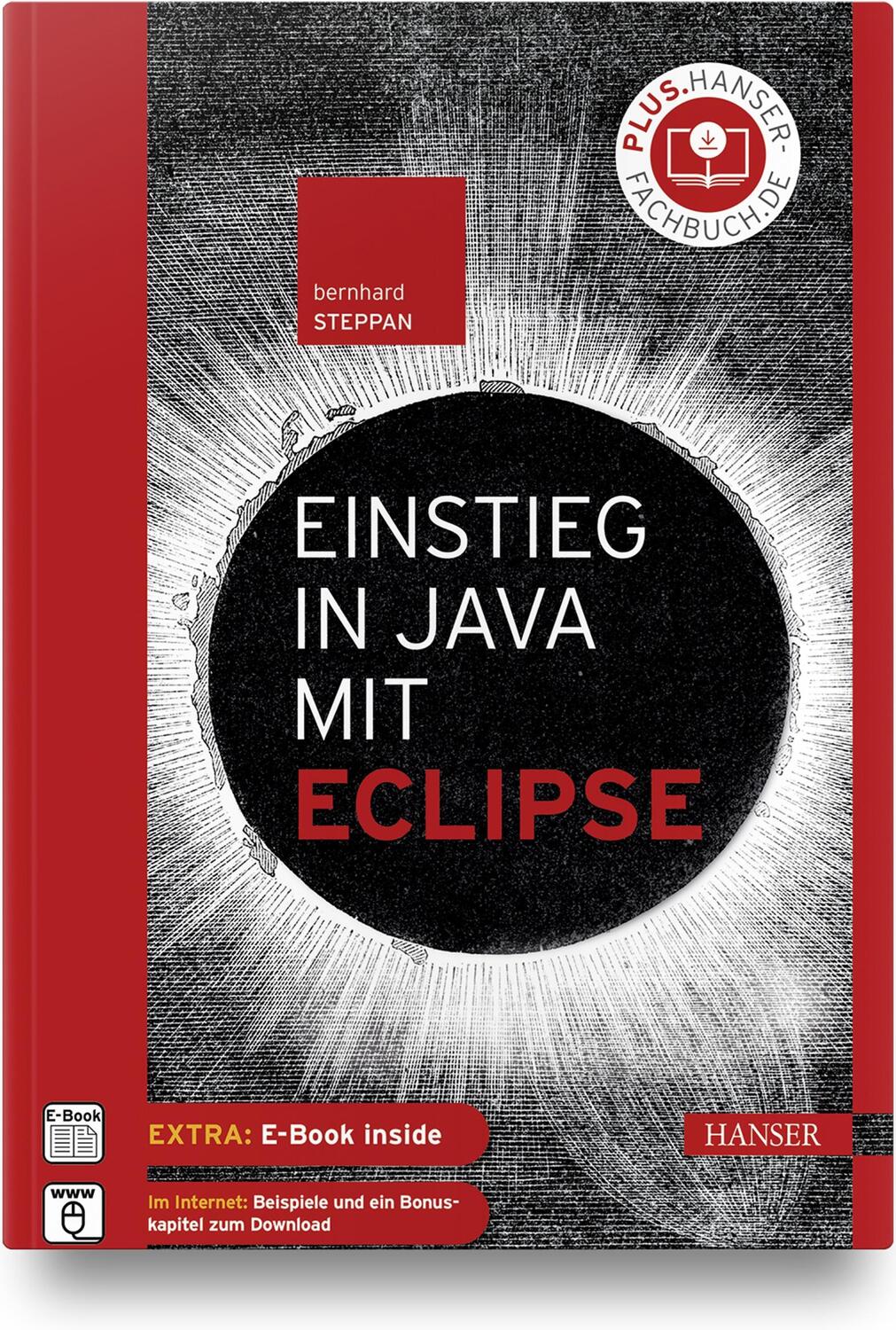 Cover: 9783446459106 | Einstieg in Java mit Eclipse | Bernhard Steppan | Bundle | 1 Buch