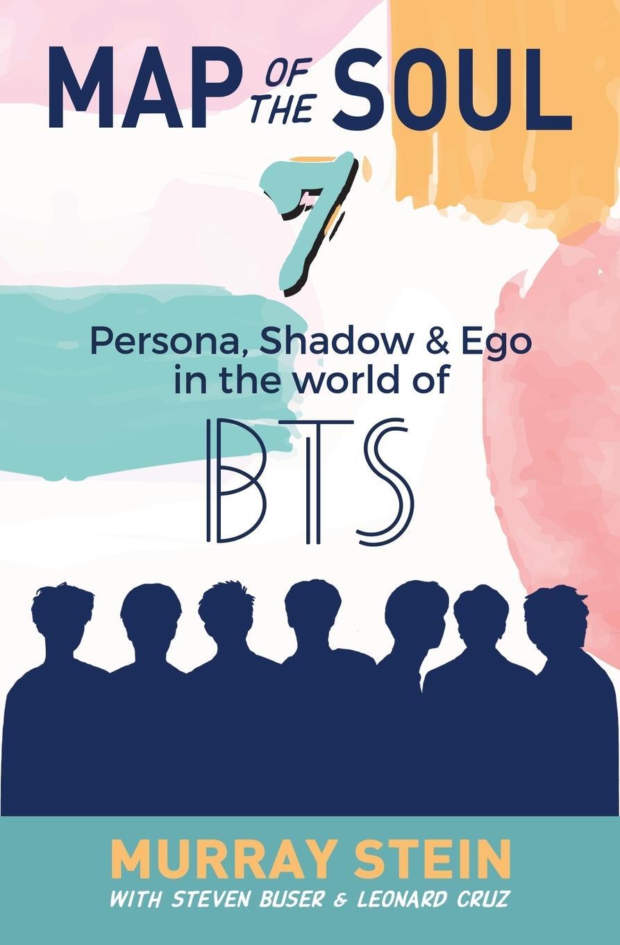 Cover: 9781630518509 | Map of the Soul - 7 | Persona, Shadow &amp; Ego in the World of BTS | Buch