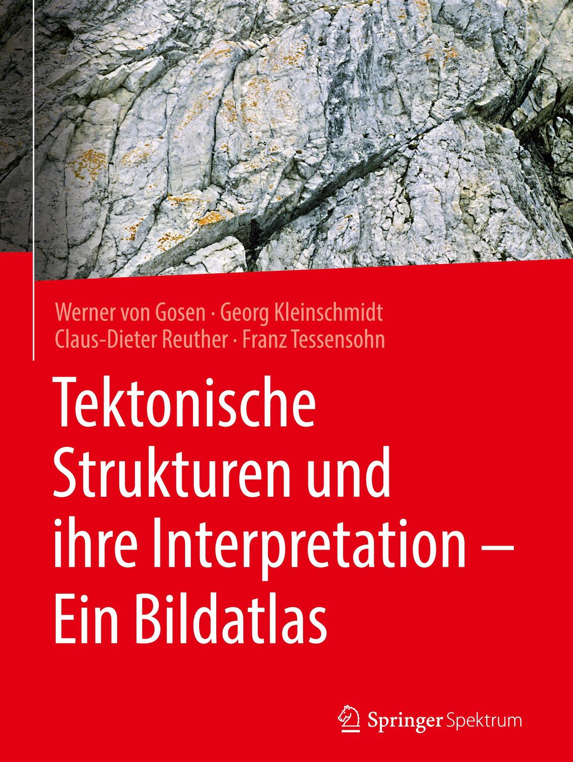 Cover: 9783662482391 | Tektonische Strukturen und ihre Interpretation - Ein Bildatlas | Buch