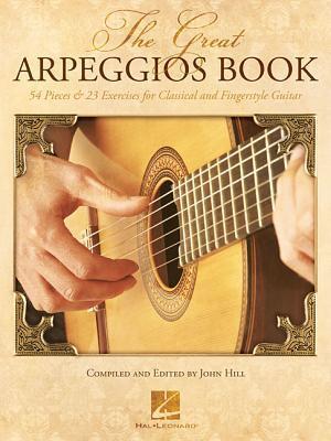 Cover: 9781540028082 | The Great Arpeggios Book | John Hill | Taschenbuch | Buch | Englisch