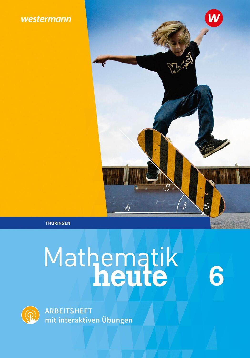 Cover: 9783141452976 | Mathematik heute 6. Arbeitsheft mit interaktiven Übungen. Thüringen
