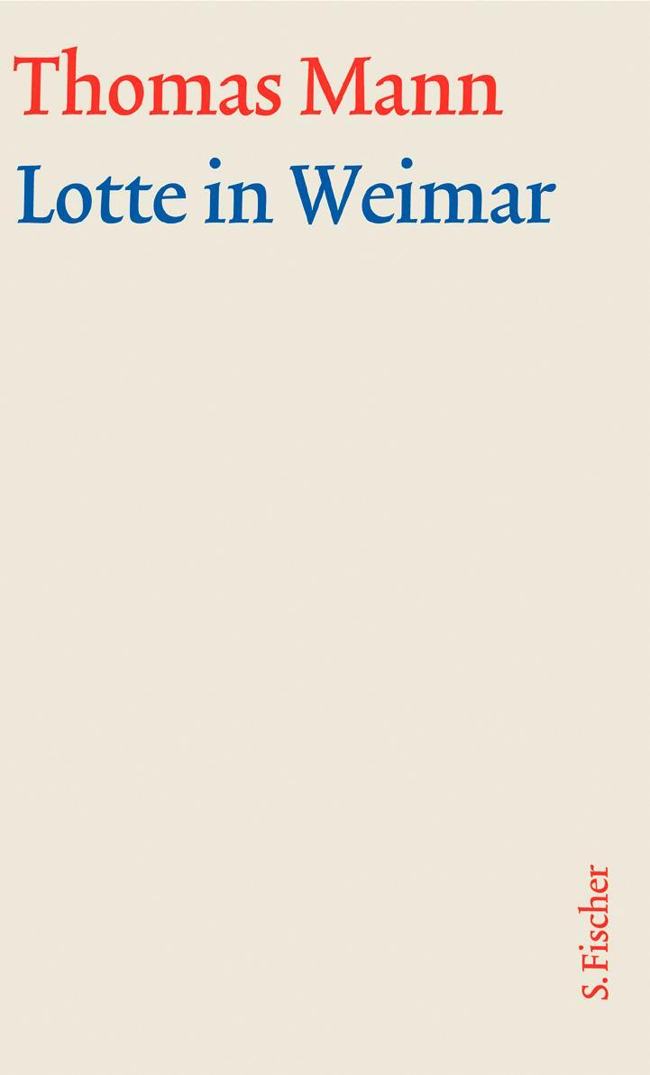 Cover: 9783100483348 | Lotte in Weimar. Große kommentierte Frankfurter Ausgabe. Textband