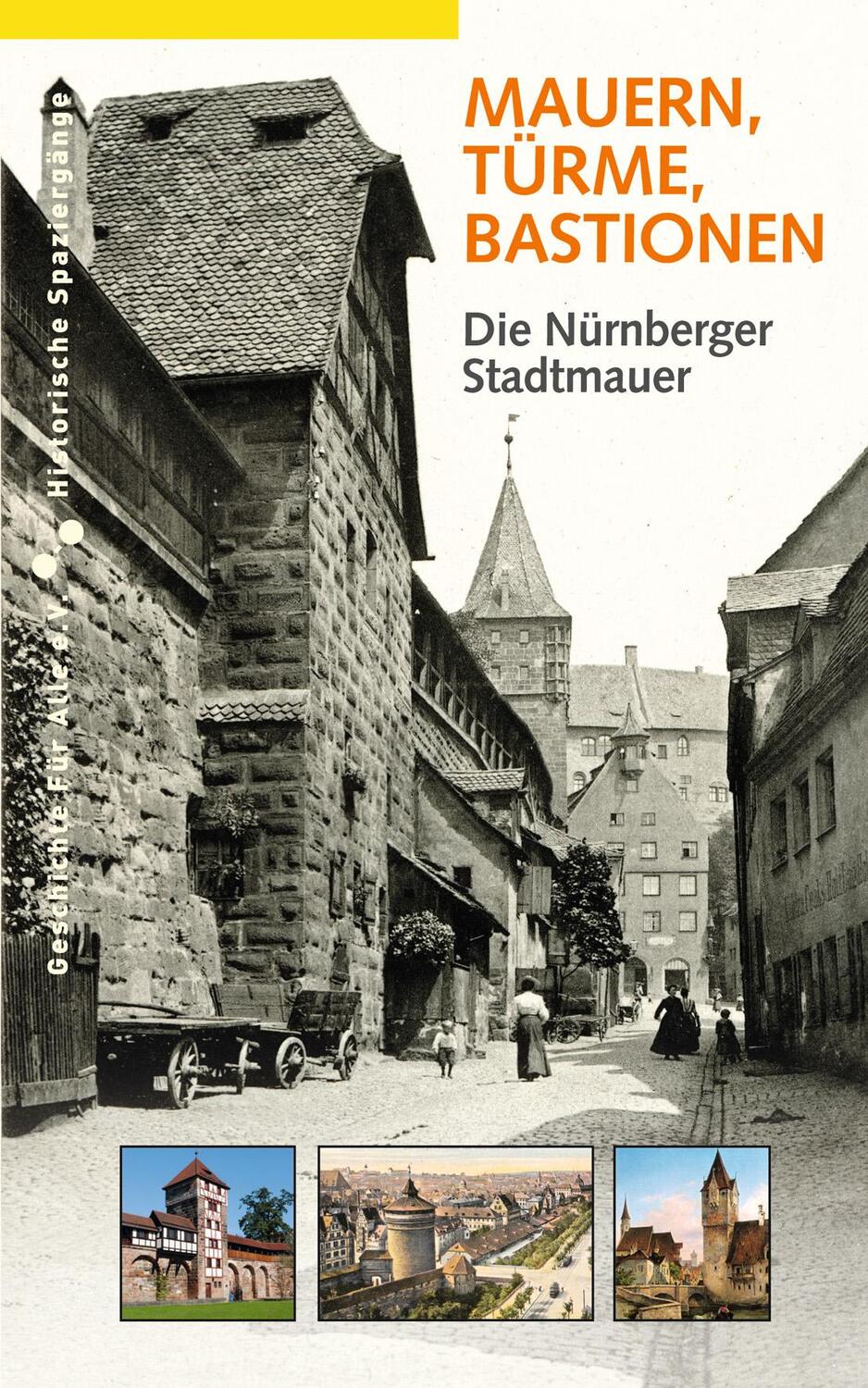 Cover: 9783930699735 | Mauern, Türme und Bastionen | Die Nürnberger Stadtmauer | Gürtler