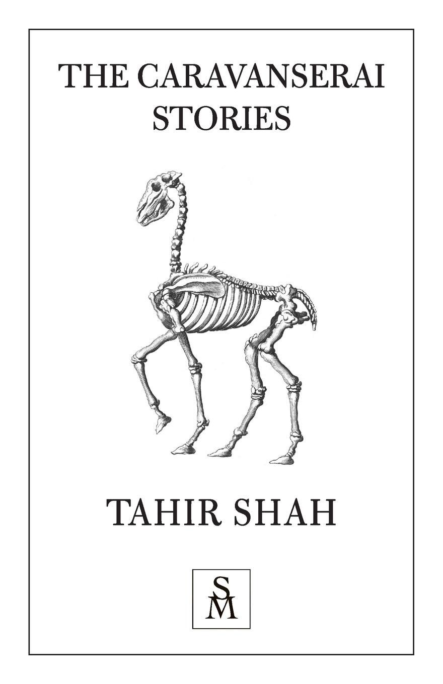 Cover: 9781912383931 | The Caravanserai Stories | Tahir Shah | Taschenbuch | Paperback | 2021