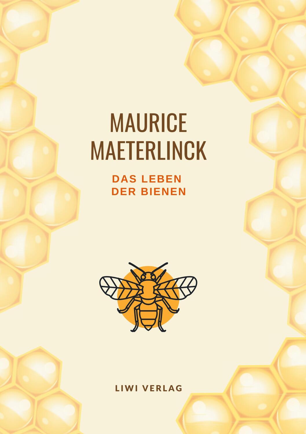 Cover: 9783965423084 | Das Leben der Bienen | Maurice Maeterlinck | Taschenbuch | Paperback