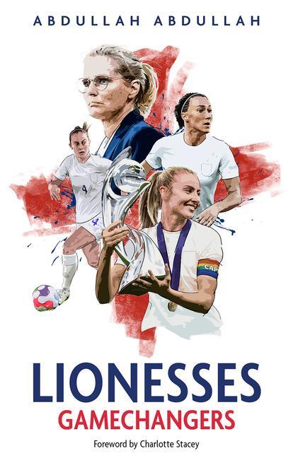 Cover: 9781801504331 | Lionesses | Gamechangers | Abdullah Abdullah | Taschenbuch | 2023