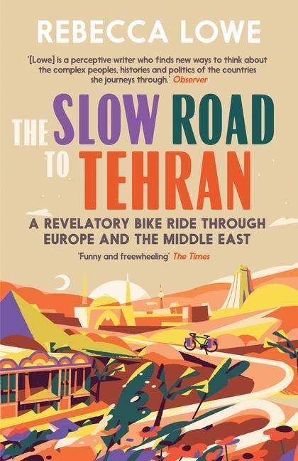 Cover: 9781914613289 | The Slow Road to Tehran | Taschenbuch | Englisch | 2023