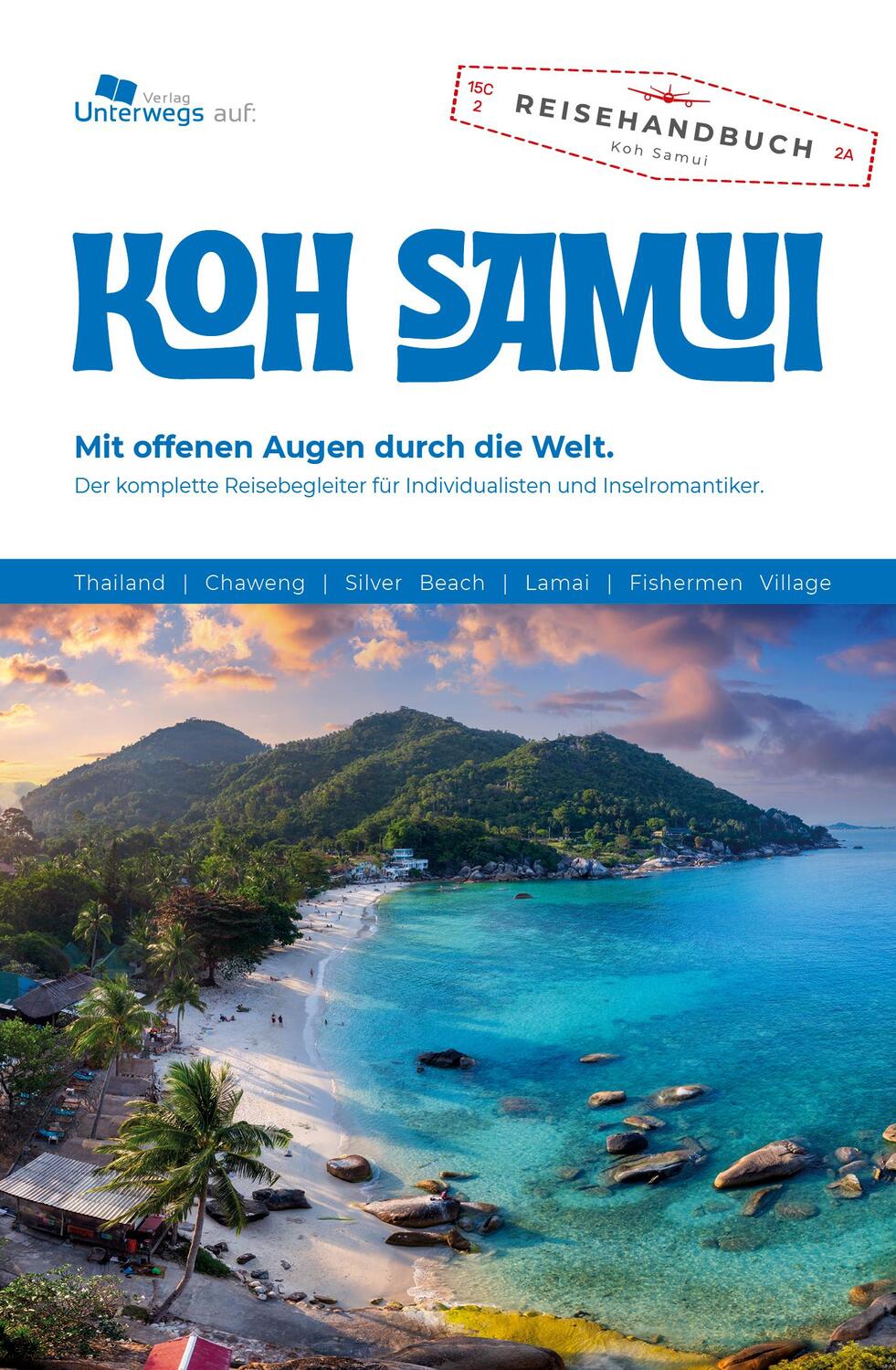Cover: 9783861123743 | Unterwegs Verlag Reiseführer Koh Samui | Das komplette Reisehandbuch