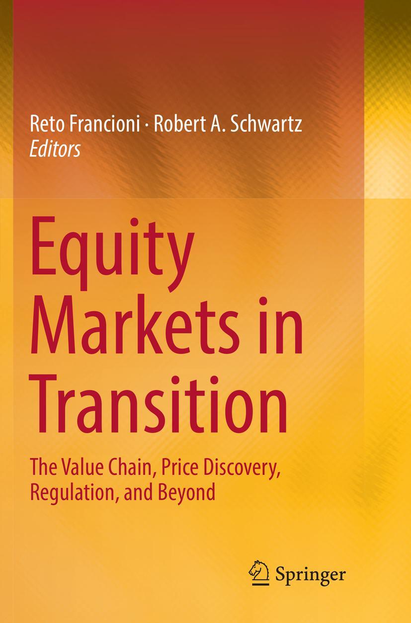 Cover: 9783319833842 | Equity Markets in Transition | Robert A. Schwartz (u. a.) | Buch | xx