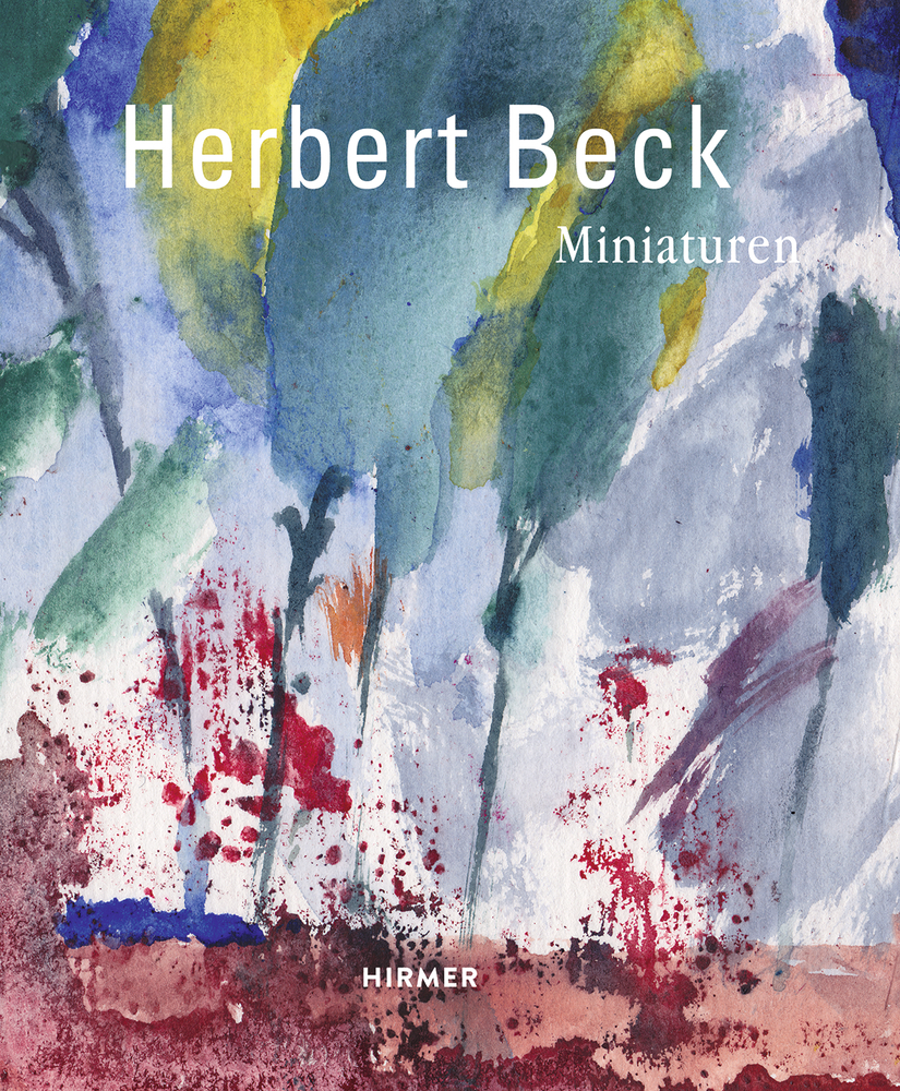 Cover: 9783777423524 | Herbert Beck Miniaturen | Herbert Beck | Buch | Deutsch | 2014