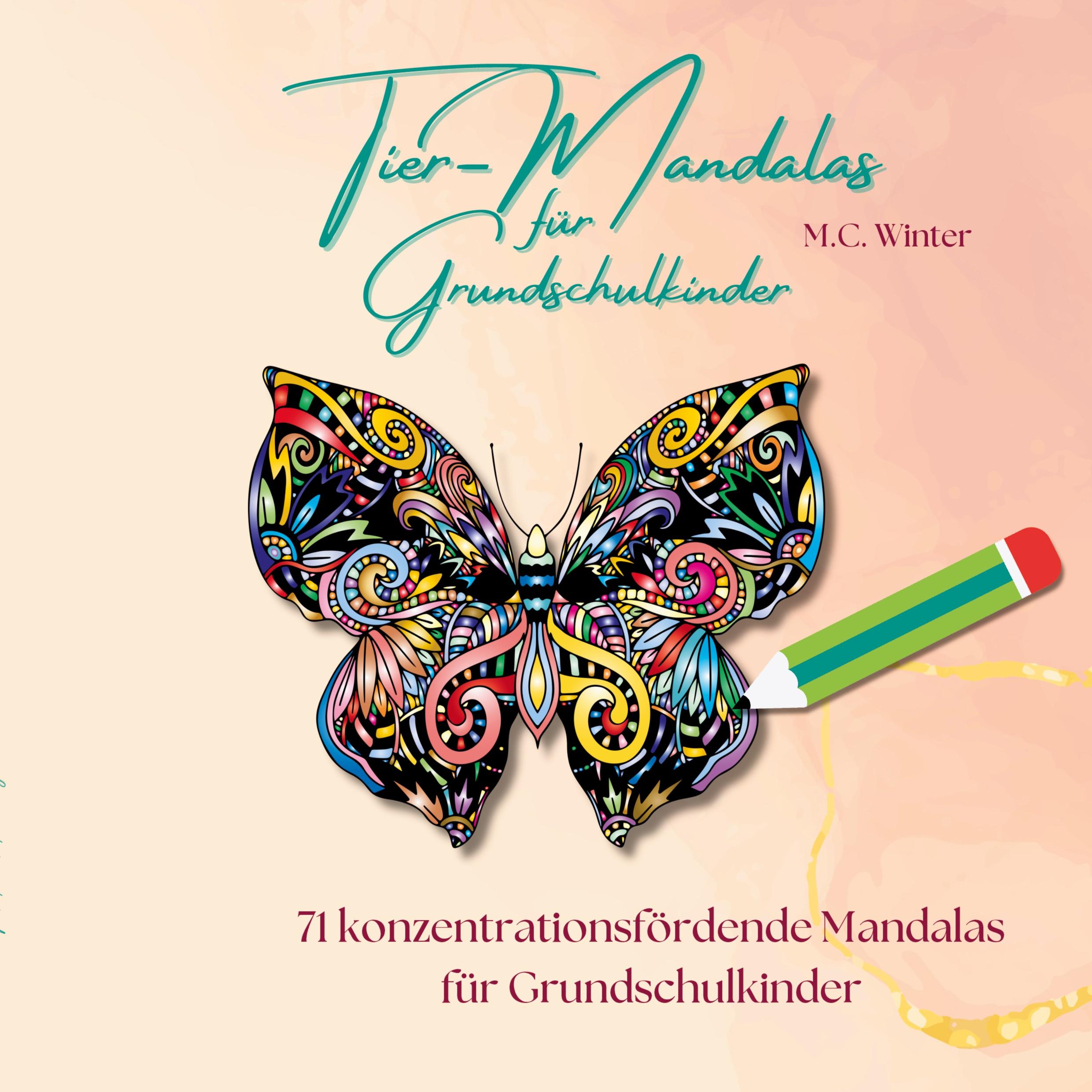 Cover: 9783769305364 | Tier-Mandalas für Grundschulkinder | M. C. Winter | Taschenbuch | 2024