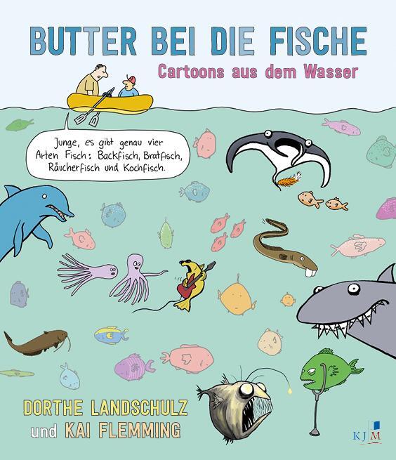Cover: 9783961941568 | Butter bei die Fische | Cartoons aus dem Wasser | Landschulz (u. a.)