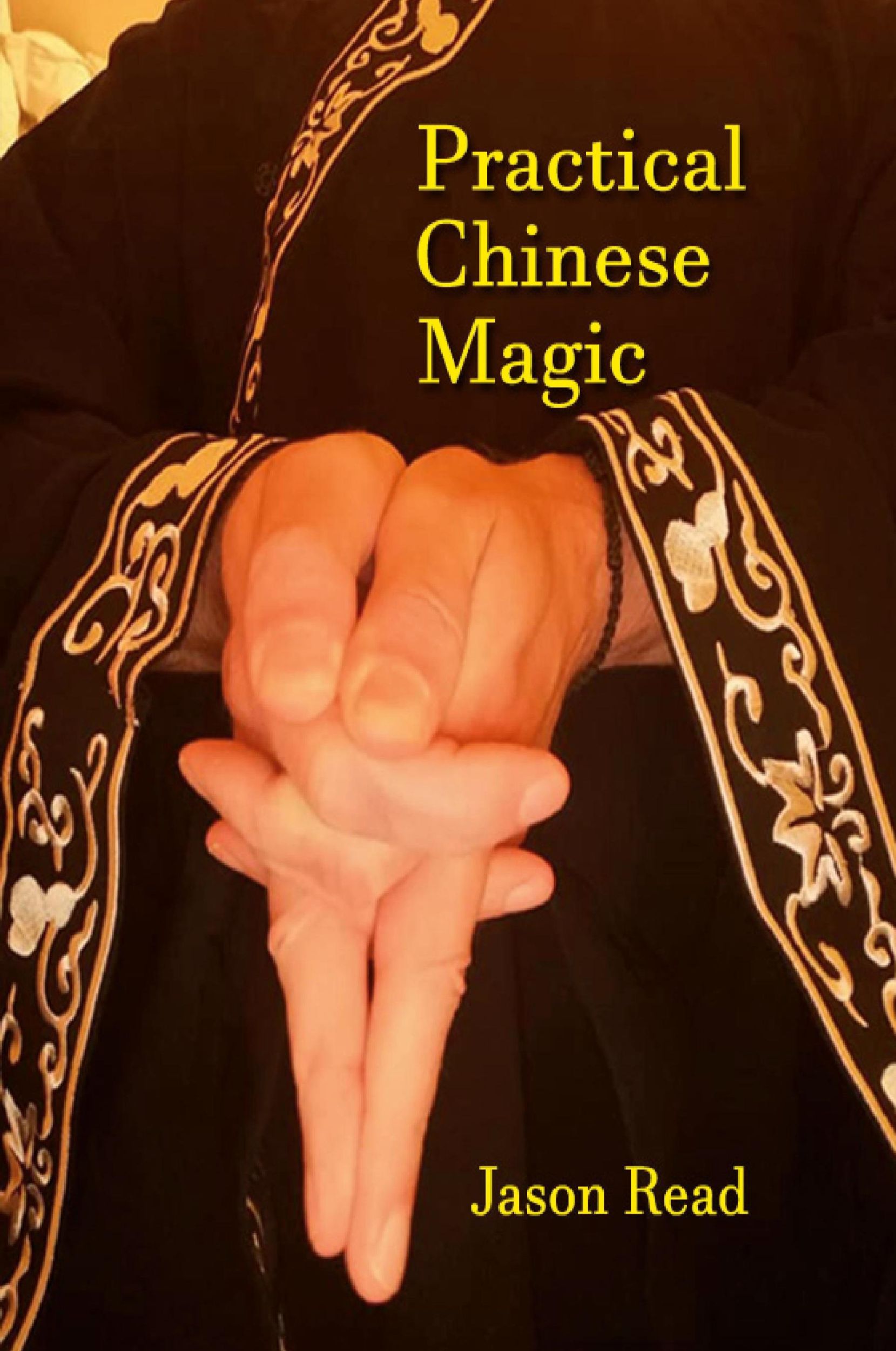 Cover: 9781914153136 | Practical Chinese Magic | Jason Read | Taschenbuch | Englisch | 2022