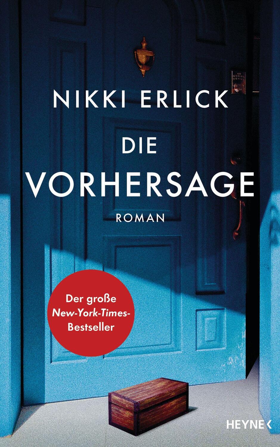 Cover: 9783453322448 | Die Vorhersage | Roman | Nikki Erlick | Buch | Deutsch | 2022 | Heyne