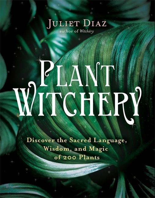 Cover: 9781788175579 | Plant Witchery | Juliet Diaz | Taschenbuch | Kartoniert / Broschiert