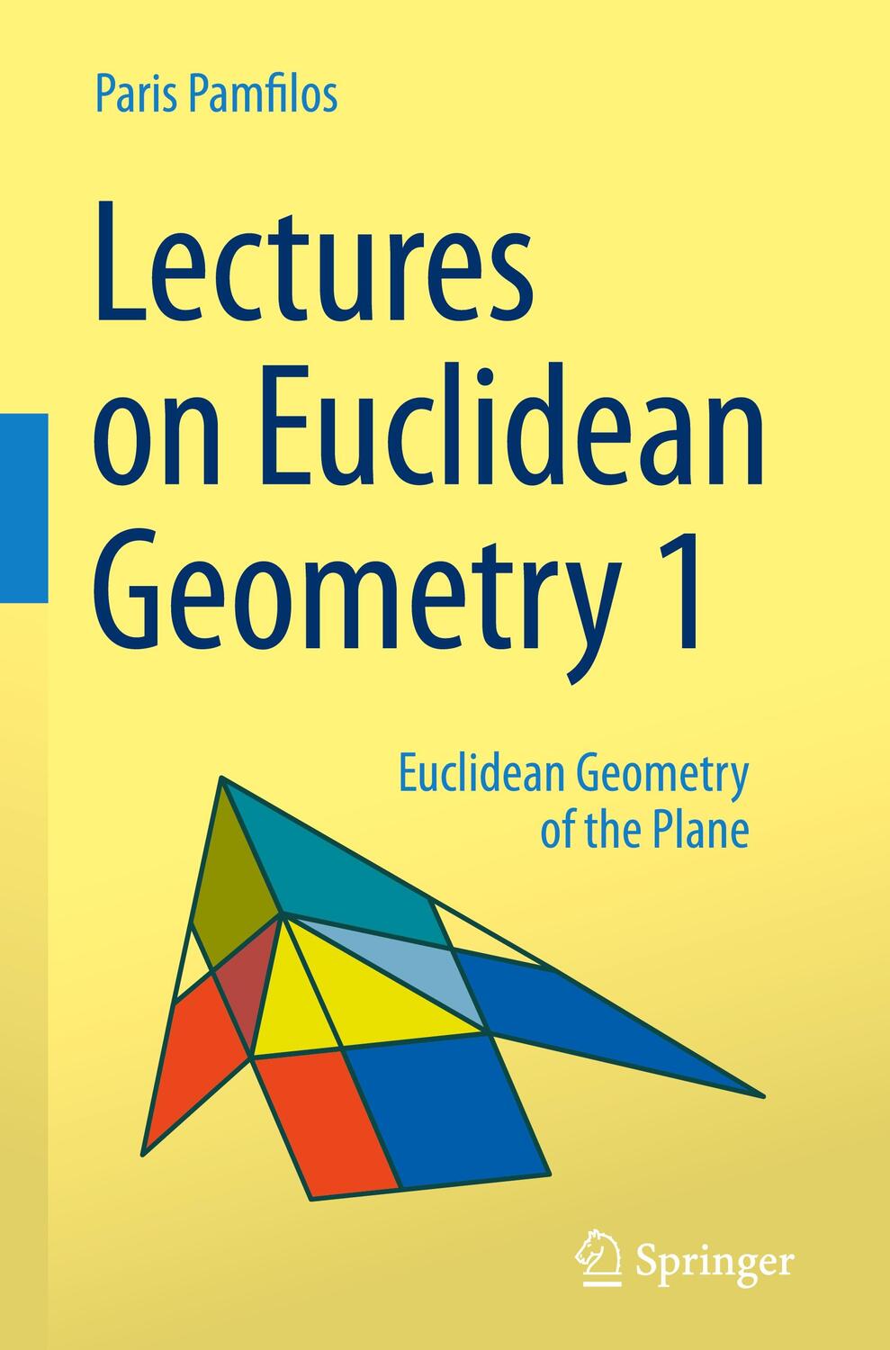 Cover: 9783031489051 | Lectures on Euclidean Geometry - Volume 1 | Paris Pamfilos | Buch