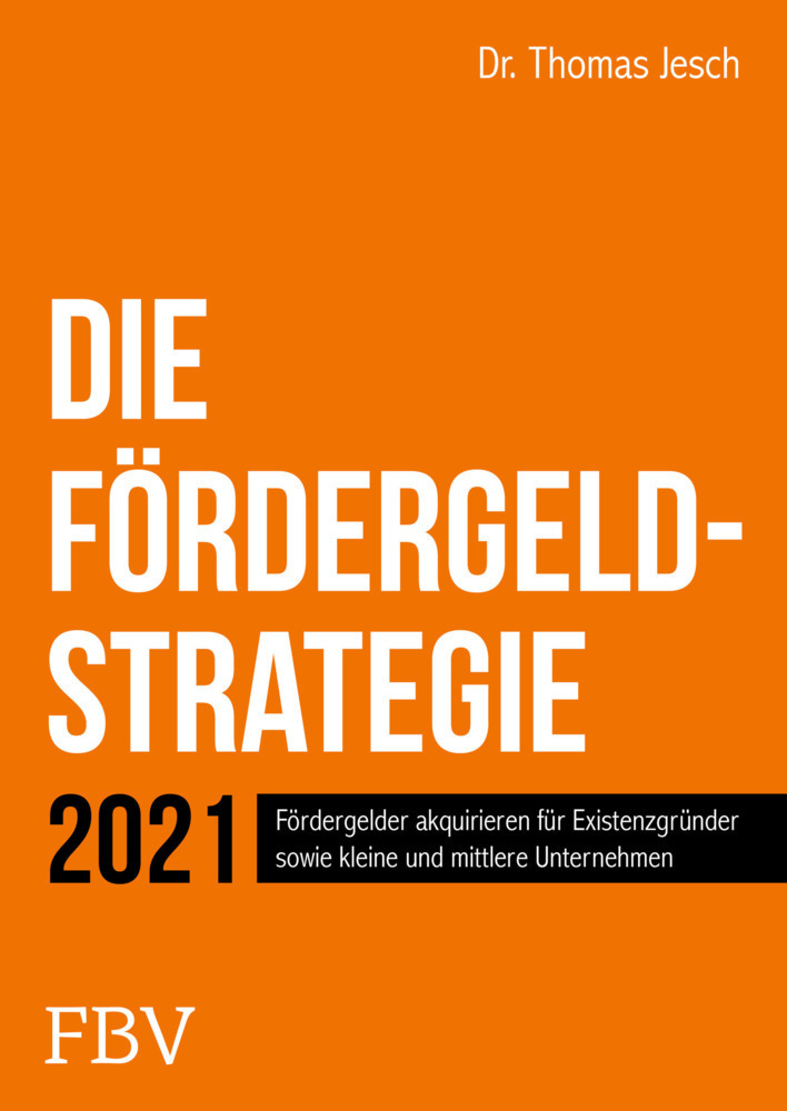 Cover: 9783959724104 | Die Fördergeld-Strategie | Thomas Jesch | Buch | Deutsch | 2021