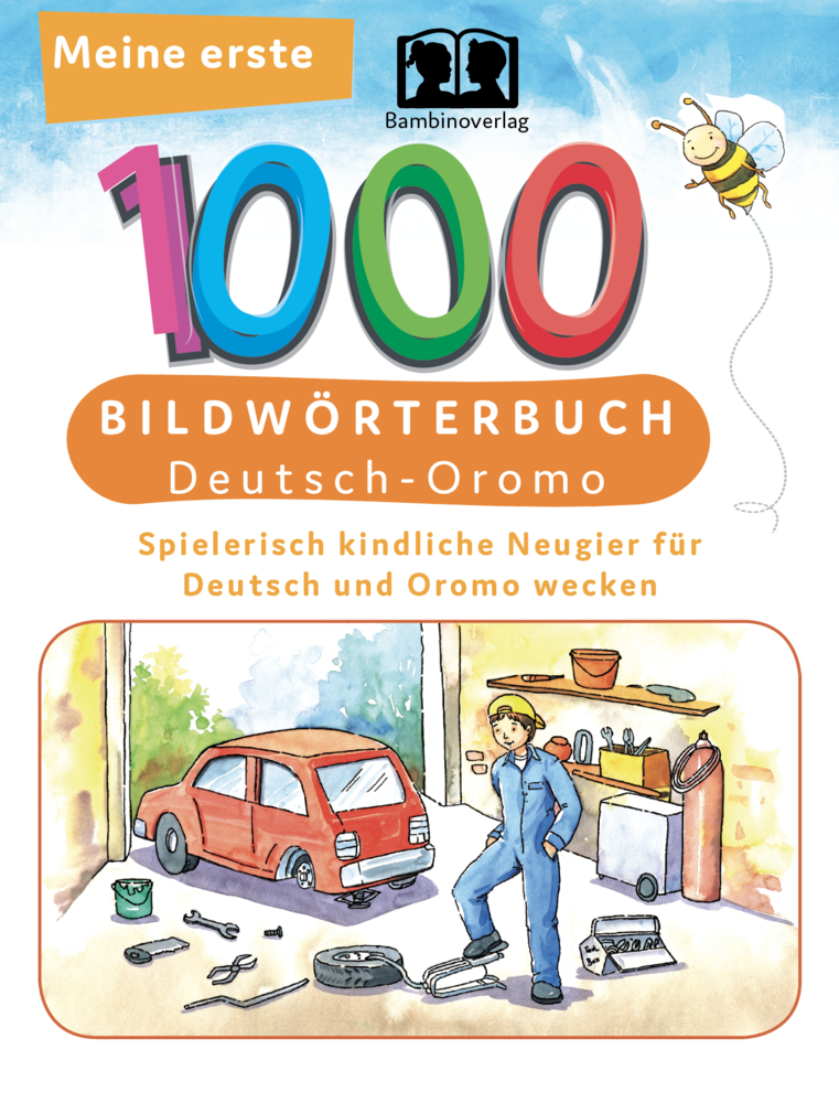 Cover: 9783962130084 | Interkultura Meine ersten 1000 Wörter Bildwörterbuch Deutsch-Oromo