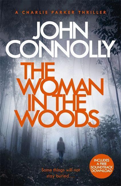 Cover: 9781473641945 | The Woman in the Woods | John Connolly | Taschenbuch | Charlie Parker