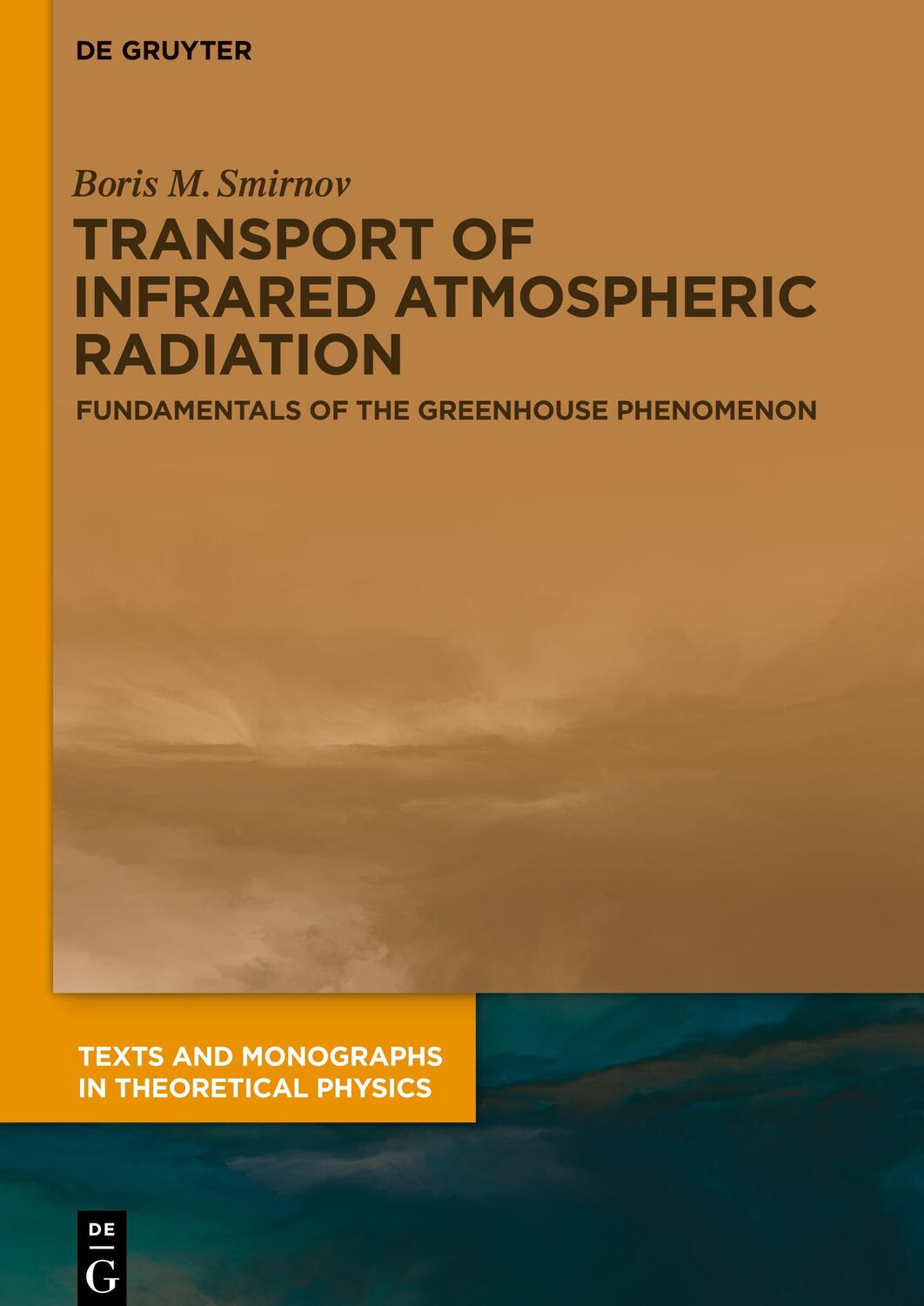 Cover: 9783110627657 | Transport of Infrared Atmospheric Radiation | Boris M. Smirnov | Buch